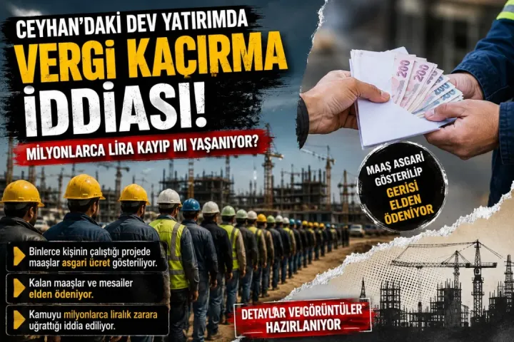 Ceyhan’daki Dev Yatırımda Vergi Kaçırma İddiası!
