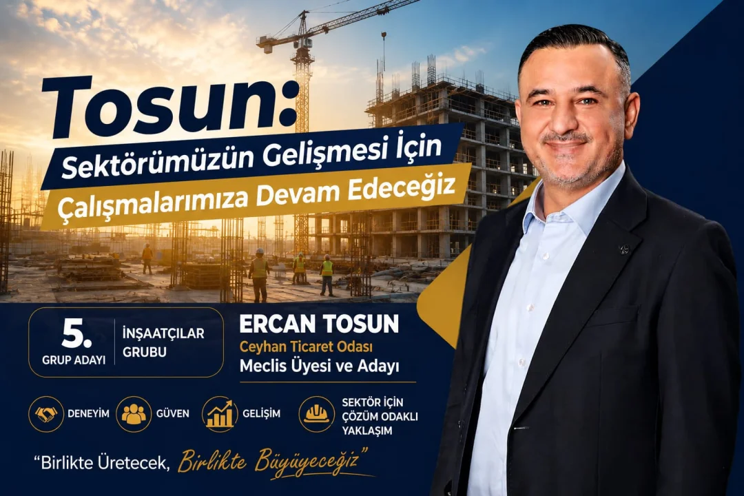 Ercan Tosun, İnşaat Sektörünün Sesi Olmaya Devam Edecek